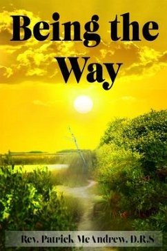 Being the Way (eBook, ePUB) - McAndrew, Rev. Patrick