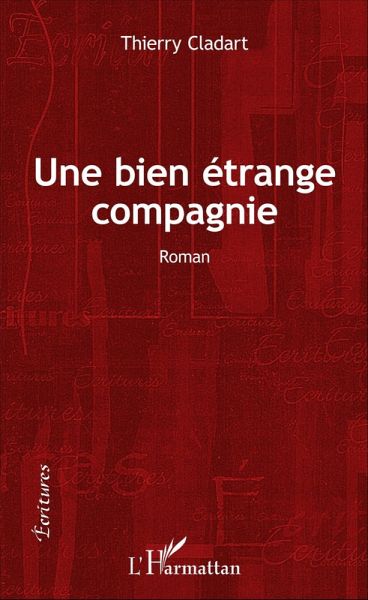 Une bien étrange compagnie (eBook, PDF) Une bien étrange compagnie (eBook, PDF)
