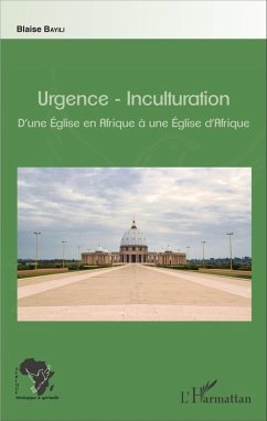 Urgence-Inculturation (eBook, PDF) - Blaise Bayili, Bayili