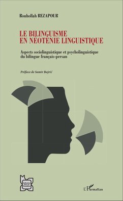 Le bilinguisme en néoténie linguistique (eBook, PDF) - Rouhollah Rezapour, Rezapour