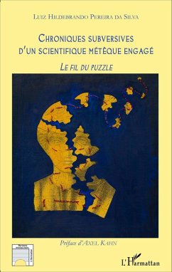 Chroniques subversives d'un scientifique métèque engagé (eBook, PDF) - Luiz Hildebrando Pereira Da Silva, Hildebrando Pereira Da Silva