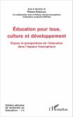 Education pour tous, culture et développement (eBook, PDF) Education pour tous, culture et développement (eBook, PDF)