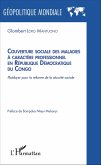 Couverture sociale des maladies à caractère professionnel en République Démocratique du Congo (eBook, PDF)