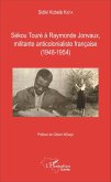 Sékou Touré à Raymonde Jonvaux, militante anticolonialiste française (eBook, PDF)
