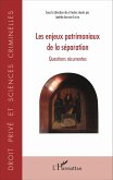 Les enjeux patrimoniaux de la séparation (eBook, PDF)