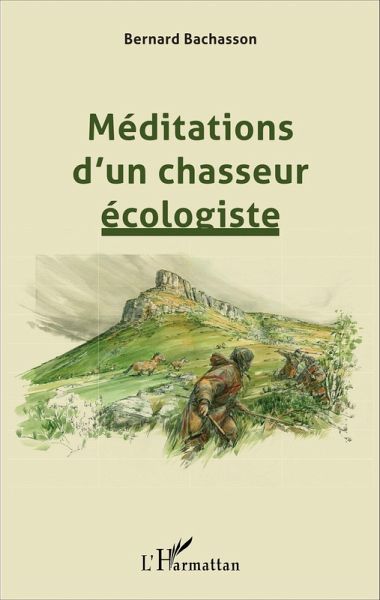 Méditations d'un chasseur écologiste (eBook, PDF)