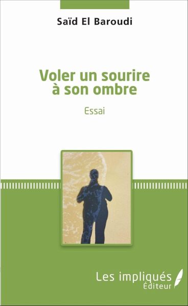 Voler un sourire à son ombre (eBook, PDF)