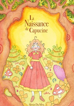 La Naissance de Capucine (eBook, ePUB) - Da Silva, Alexis