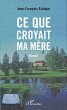Ce que croyait ma mère (eBook, PDF) - Bild 1