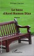 Le banc d'Axel Ramon Dias (eBook, PDF) - Bild 1