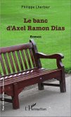 Le banc d'Axel Ramon Dias (eBook, PDF)