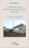 Le secteur des postes et télécommunications de Guinée (1958-2015) (eBook, PDF)