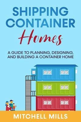 Shipping Container Homes (eBook, ePUB) Shipping Container Homes (eBook, ePUB)