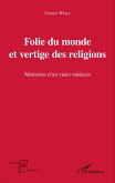 Folie du monde et vertige des religions (eBook, PDF)