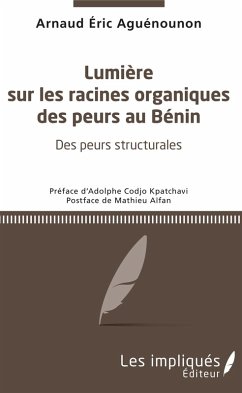Cover Lumière sur les racines organiques des peurs au Bénin (eBook, PDF)
