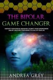 The Bipolar Game Changer (eBook, ePUB)