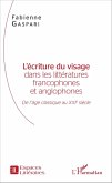L'écriture du visage dans les littératures francophones et anglophones (eBook, PDF)