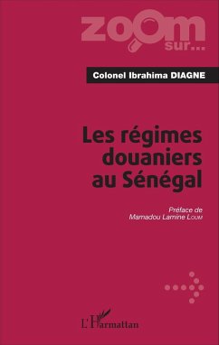 Les régimes douaniers au Sénégal (eBook, PDF) - Ibrahima Diagne, Diagne