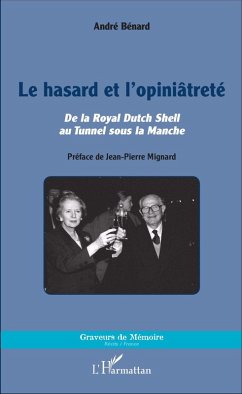 Le hasard et l'opiniâtreté (eBook, PDF) - Andre Benard, Benard