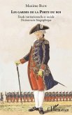 Les gardes de la Porte du Roi (eBook, PDF) Les gardes de la Porte du Roi (eBook, PDF)