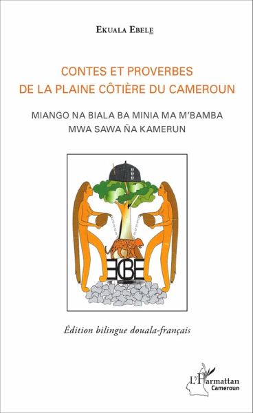 Contes et proverbes de la plaine côtière du Cameroun (eBook, PDF) Contes et proverbes de la plaine côtière du Cameroun (eBook, PDF)