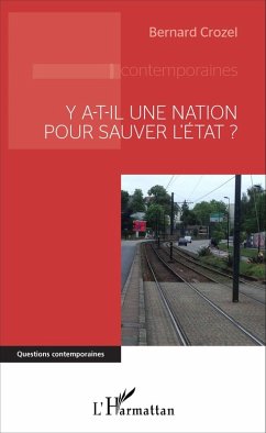 Y a-t-il une nation pour sauver l'État ? (eBook, PDF) - Bernard Crozel, Crozel