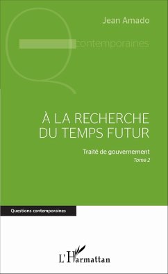 la recherche du temps futur (eBook, PDF) - Jean Amado, Amado