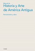 Manual de historia y arte de América Antigua (eBook, PDF) Manual de historia y arte de América Antigua (eBook, PDF)