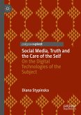 Social Media, Truth and the Care of the Self (eBook, PDF)
