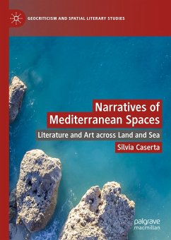 Narratives of Mediterranean Spaces (eBook, PDF) - Caserta, Silvia