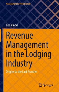 Revenue Management in the Lodging Industry (eBook, PDF) - Vinod, Ben