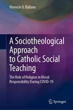 A Sociotheological Approach to Catholic Social Teaching (eBook, PDF) - Ballano, Vivencio O.