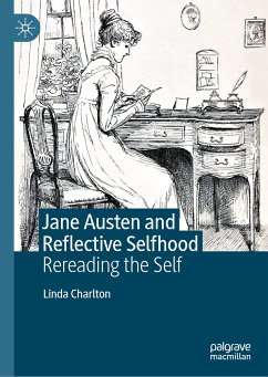 Jane Austen and Reflective Selfhood (eBook, PDF) - Charlton, Linda