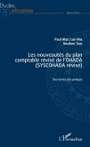 Les nouveautés du plan comptable révisé de l'OHADA (SYSCOHADA révisé) (eBook, PDF) Les nouveautés du plan comptable révisé de l'OHADA (SYSCOHADA révisé) (eBook, PDF)