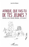 Afrique, que fais-tu de tes jeunes ? (eBook, PDF)