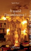 quand l'incandescence ? (eBook, PDF)