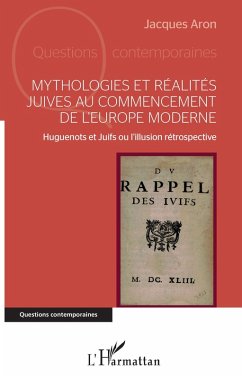 Mythologies et réalités juives au commencement de l'Europe moderne (eBook, PDF) - Jacques Aron, Aron