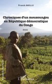 Chroniques d'un mouzoungou en République démocratique du Congo (eBook, PDF)