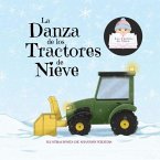 La Danza de los Tractores de Nieve (eBook, ePUB)