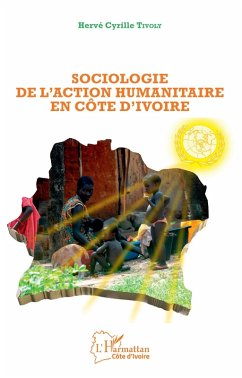 Cover Sociologie de l'action humanitaire en Côte d'Ivoire (eBook, PDF)