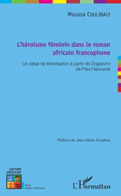 L'héroïsme féminin dans le roman africain francophone (eBook, PDF) - Moussa Coulibaly, Coulibaly