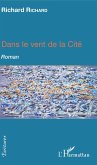 Dans le vent de la cité (eBook, PDF)