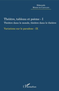 Théâtre, tableau et poème - I (eBook, PDF) - Edmundo Morim de Carvalho, Morim de Carvalho