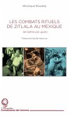 Les combats rituels de Zitlala au Mexique (eBook, PDF)