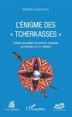 L'énigme des "Tcherkasses" (eBook, PDF)