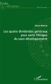 Les quatre dividendes généraux pour sortir l'Afrique du sous-développement (eBook, PDF)