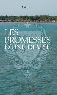 Les promesses d'une devise (eBook, PDF) - Aziz Fall, Fall