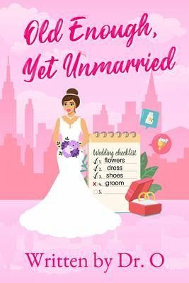 Old Enough, Yet Unmarried (eBook, ePUB)