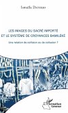 Les images du sacré importé et le système de croyances bamiléké (eBook, PDF)