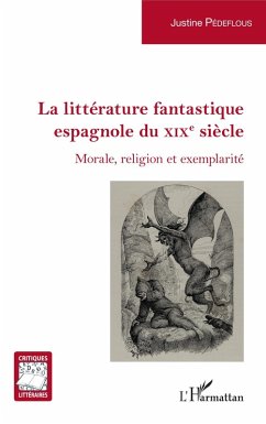La littérature fantastique espagnole du XIXe siècle (eBook, PDF) - Justine Pedeflous, Pedeflous
